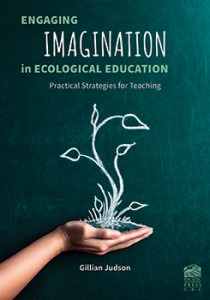 Engaging Imagination in Ecological Education: Practical Strategies for Teaching