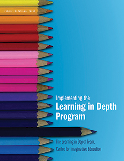 Front cover of Implementing the Learning in Depth Program by The Learning in Depth Team, Centre for Imaginative Education